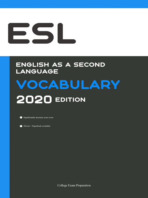 Title details for English as a Second Language (ESL) Vocabulary 2020 Edition [Engels Leren Ebook] by College Exam Preparation - Available